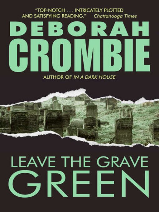Title details for Leave the Grave Green by Deborah Crombie - Available